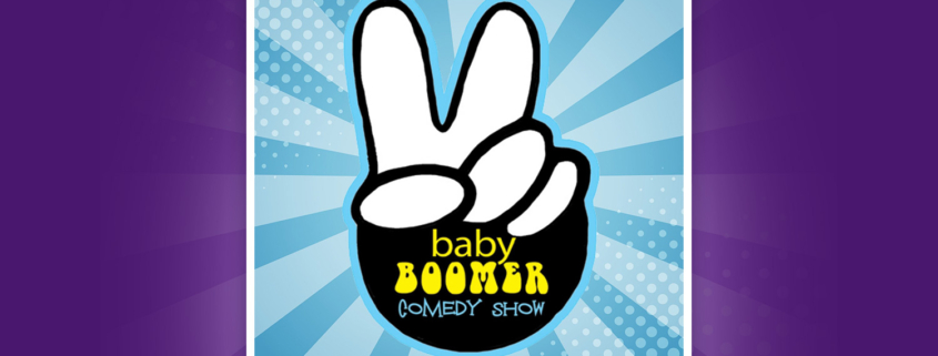 Baby Boomer Comedy Show